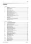 Page 2bizhub 423/363/283/223Contents-1
Contents
1 Security
1.1 Introduction .....................................................................................................................................  1-2
Compliance with the ISO15408 Standard ......................................................................................... 1-2
Operating Precautions ....................................................................................................................... 1-2
INSTALLATION...