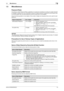 Page 11bizhub 423/363/283/2231-8
1.5 Miscellaneous1
1.5 Miscellaneous
Password Rules
According to certain Password Rules, registration of a password consisting of a string of a single character 
or change of a password to one consisting of a string of a single character is rejected for the Encryption Key. 
For the Encryption Key, the same password as that currently set is not accepted.
Study the following table for more details of the number of digits and characters that can be used for each 
password.
NOTICE...