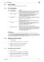 Page 119bizhub 2157-20
7.4 Fax TX setting7
7.4 Fax TX setting
Configure various transmission settings for fax communication.
7.4.1 Fax TX setting items
dReference
Fax TX settings can also be configured using LSU (Local Setup Utility). For details, refer to page 11-3.
If an optional Image Controller IC-209 or Network Card NC-504 is installed on this machine, settings can 
also be configured using PageScope Web Connection. For details, refer to PageScope Web Connection 
- [Address] - [Fax Configuration] of [Users...