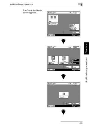 Page 182Additional copy operations4
362/282/222 4-3
Additional copy operations
Chapter 4
The Check Job Details 
screen appears.
Downloaded From ManualsPrinter.com Manuals 