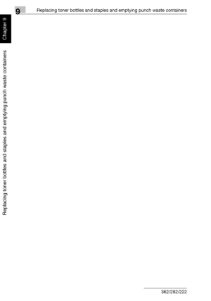 Page 3339Replacing toner bottles and staples and emptying punch waste containers
9-26 362/282/222
Replacing toner bottles and staples and emptying punch waste containers
Chapter 9
Downloaded From ManualsPrinter.com Manuals 