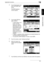 Page 280Application functions8
362/282/222 8-9
Application functions
Chapter 8
3Touch [Application], and 
then touch [OHP Inter-
leave].
The OHP Interleave 
screen appears.
4Touch either [With Im-
age] or [Blank].
– If “With Image” is se-
lected, the inter-
leaves are inserted, 
alternating with over-
head projector trans-
parencies, and the 
same document 
page is printed on a 
transparency and an 
interleaf.
– If “Blank” is selected, blank interleaves are inserted between the 
overhead projector...