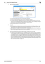 Page 50bizhub 423/363/283/2232-35
2.9 Account Track Setting Function2
4Make the necessary settings.
%A number that already exists cannot be redundantly registered.
%An Account Name that already exists cannot be redundantly registered.
%To suspend temporarily a registered account from using the machine, select [Stop Job] from the 
pull-down menu of [Temporarily stop use]. If [Stop Job] is selected, a user who belongs to that par-
ticular account is also temporarily suspended from using the machine.
%Click...