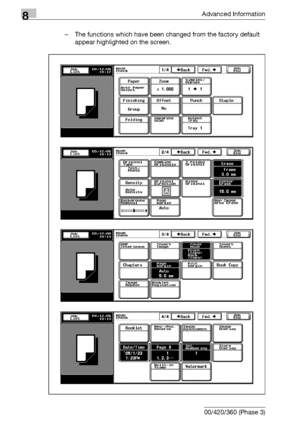 Page 4328Advanced Information
8-16 bizhub 500/420/360 (Phase 3)– The functions which have been changed from the factory default 
appear highlighted on the screen.
Downloaded From ManualsPrinter.com Manuals 