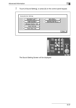 Page 453Advanced Information8
bizhub 500/420/360 (Phase 3) 8-37
2Touch [4 Sound Setting], or press [4] on the control panel keypad.
The Sound Setting Screen will be displayed.
Downloaded From ManualsPrinter.com Manuals 