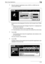 Page 171Basic Copy Operations4
bizhub 500/420/360 (Phase 3) 4-43
3Enter the desired magnification ratio (e0.250 to e4.000) from the 
control panel keypad.
Entered ratio will be displayed in the Zoom with Constant X and Y Ratio 
area.
?What should be done if the message Input Error is displayed and 
entered size is ignored?
The value just entered is out of available range.
%Press [C] (Clear) on the control panel, then reenter the correct value.
4Touch [OK].
– Touching [Cancel] will clear the magnification ratio...