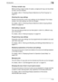 Page 31Introduction1
bizhub 500/420/360 (Phase 3) 1-15Printing a sample copy
Before printing a large number of copies, a single proof copy can be printed 
so that it can be checked.
For details, refer to Checking Feature Selections by Proof Copying on 
page 8-3.
Checking the copy settings
Screens showing the current copy settings can be displayed. From these 
screens, the copy settings can also be changed.
For details, refer to Checking Feature Selections before Copying (Mode 
Check) on page 8-6.
Interrupting a...