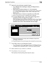 Page 305Application Functions6
bizhub 500/420/360 (Phase 3) 6-63
10Specify the interval between repeated images.
– Touch [Repeat Interval Setting] to display the Repeat Interval 
Setting Screen.
– Use [+] and [–] to enter a fraction in 0.1 mm increments.
Touch the bidirectional arrow key to move the cursor, then use [+], 
[–], or control panel keypad to enter whole number part of the 
desired value.
– If the interval does not need to be specified, touch [No Shift].
?What is the actual function of Repeat Interval...