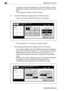 Page 3626Application Functions
6-120 bizhub 500/420/360 (Phase 3)– To change or make fine adjustment on the print position currently 
specified as indicated on the Print Position key, proceed to the next 
step.
To complete this setting, proceed to step 8.
6Touch [Print Position] to display the Print Position Screen.
– Touch one of the nine Print Position keys to highlight it.
– If fine adjustment is not required, proceed to step 8.
7Touch [Change Adjustment] to display the Fine-Tune Screen.
– Touch [Left] or...