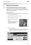 Page 419Advanced Information8
bizhub 500/420/360 (Phase 3) 8-3
8 Advanced Information
8.1 Checking Feature Selections by Proof Copying
Use this function to produce a sample of the copied set before making 
multiple copies. This is a convenient and cost effective way of viewing the 
results of the copying selections.
To make a proof copy
0Proof copy is to be made when multiple sets of copies are required from 
two or more sheets of the original.
1Position the original, then set the print quantity.
2Select the...