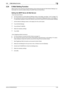 Page 110bizhub 423/363/283/2232-95
2.24 E-Mail Setting Function2
2.24 E-Mail Setting Function
When access to the machine by the Administrator of the machine through the Administrator Settings is au-
thenticated, the machine enables setting of the SMTP Server (E-Mail Server).
Setting the SMTP Server (E-Mail Server)

0For the procedure to call the Network Settings screen on the display, see steps 1 and 2 of page 2-70.
0Do not leave the machine with the setting screen of Administrator Settings left shown on the...