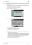 Page 134bizhub 423/363/283/2233-24
3.4 User Box Function3
3.4.2 Changing the User Box Password and user attributes and account attributes

0For the procedure to call the User Box screen to the display, see steps 1 through 5 of page 3-18.
0Do not leave the machine while you are in the user operation mode. If it is absolutely necessary to leave 
the machine, be sure first to log off from the user operation mode.
1Call the User Box screen to the display from the control panel.
2Select the desired User Box and touch...