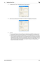 Page 177bizhub 423/363/283/2234-30
4.4 PageScope Direct Print4
4To enable Account Track, click the [Use Account Track] check box.
5Enter the Account Name and 8-to-64-digit Account Password registered with the machine.
6Click [OK].
%If a wrong User Password or Account Password is entered, the specified file is erased as an error 
from the machine without being printed. Enter the correct User Password or Account Password.
%If the Enhanced Security Mode is set to [ON], the entry of a wrong User Password or Account...