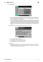 Page 88bizhub 423/363/283/2232-73
2.16 SNMP Setting Function2
12Touch [Write priv].
%When a screen appears that prompts you to enter the current password, enter the MAC Address 
that is set in the machine. To check the MAC Address, from [Network Settings] of step 2, select [For-
ward] → [Detail Settings] → [Device Setting].
%The entry of a wrong SNMP password (auth-password, priv-password) is counted as unauthorized 
access, if the Enhanced Security Mode is set to [ON]. If a wrong SNMP password (auth-password,...