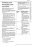 Page 41bizhub 43
- 41 -
5 -  Creating and managing user accounts
Creating and 
managing user 
accounts
By default, the machine is set to free access. The 
functions and configuration menus can be used by 
everyone with no access restrictions.
However, if you want to rationalize machine resources in 
your organization, you can activate management of user 
rights and create user accounts.
Thus, you can:
• reserve the use of certain costly functions (copying, 
scanning, fax emissions, etc.) to users;
• define...