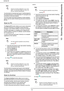 Page 66- 66 -
bizhub 43
10 -  Scanning and sending documents
User rights
The document is scanned and saved. It will be placed in 
the shared directory on the destination PC during the next 
connection to the local network.
You can monitor document emissions via the emission 
queue (see the section Monitoring document emissions 
[67]).
Scan to PC
The Scan to PC function allows you to scan a document 
and save it directly to a computer via the document 
manager in the KONICA MINOLTA bizhub 43 software.
For more...