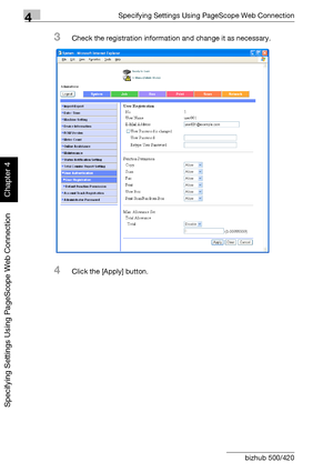 Page 3214Specifying Settings Using PageScope Web Connection
4-50 bizhub 500/420
Specifying Settings Using PageScope Web Connection
Chapter 4
3Check the registration information and change it as necessary.
4Click the [Apply] button.
Downloaded From ManualsPrinter.com Manuals 