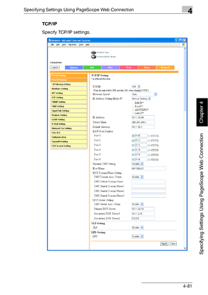 Page 352Specifying Settings Using PageScope Web Connection4
bizhub 500/420 4-81
Specifying Settings Using PageScope Web Connection
Chapter 4
TCP/IP
Specify TCP/IP settings.
Downloaded From ManualsPrinter.com Manuals 