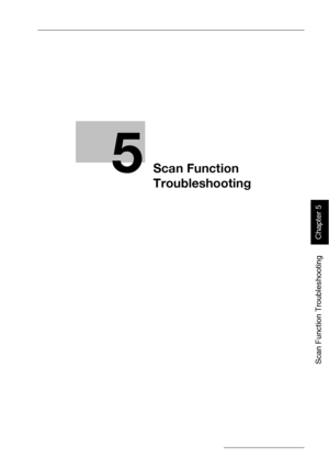 Page 3925
Scan Function Troubleshooting
Chapter 5
Scan Function 
Troubleshooting
Downloaded From ManualsPrinter.com Manuals 