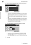 Page 632Scanning Documents
2-28 bizhub 500/420
Scanning Documents
Chapter 2
3Enter the host name, destination folder, user name, and password.
– Host Name: Use the keyboard that appears in the touch panel to 
specify the destination host name or IP address, and then touch 
[OK].
– Destination Folder: Use the keyboard that appears in the touch 
panel to specify the path to the destination folder, and then touch 
[OK].
– User Name: Use the keyboard that appears in the touch panel to 
specify the login user name,...