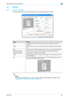 Page 39Fax Driver3-8
Setting up the fax driver (Windows)3
3.2 Settings
3.2.1 Common settings
The following describes the common settings and buttons that are displayed on all tabs.
!
Detail 
To enable any installed options, you must specify the Device Option settings. For details, refer to 
Specifying the Configure tab settings on page 3-18.
ButtonFunction
OK Click this button to close the dialog box and apply any settings that have been 
changed.
Cancel Click this button to cancel any settings that have been...