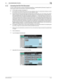 Page 120bizhub 652/5523-10
3.1 User Authentication Function3
3.1.2 Accessing the ID & Print Document
If a user, whose document is stored in the ID & Print User Box, is authenticated by [Access] or [Login], he or 
she can gain access to the document in the ID & Print User Box.
0For the logon procedure, see page 3-2.
0Do not leave the machine while you are in the user operation mode. If it is absolutely necessary to leave 
the machine, be sure first to log off from the user operation mode.
0Save the ID & Print...