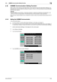 Page 79bizhub 652/5522-64
2.15 S/MIME Communication Setting Function2
2.15 S/MIME Communication Setting Function
When access to the machine by the Administrator of the machine through the Administrator Settings is au-
thenticated, the machine enables the setting of encryption of text of e-mail transmitted and received between 
the PC and the machine.
NOTICE
To send S/MIME communications, it becomes necessary to register the certificate at the destination. Set 
1024 bits or more for the key length of the RSA...