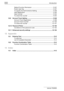 Page 15Introduction
x-14 bizhub 750/600Default Function Permission  .......................................................12-87
Public User Key  ..........................................................................12-87
To specify the Administrative Setting  .........................................12-88
User Registration  ........................................................................12-90
User Counter ...............................................................................12-94
To check...