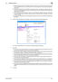 Page 141bizhub 652/5523-31
3.4 User Box Function3
%If [Personal] is selected from the User Box Type pull-down menu, click [User List] and select the user 
from the registered user list. Or, directly enter in the Owner Name box the previously registered 
User Name.
%If [Group] is selected from the User Box Type pull-down menu, click [Account List] and select the 
account from the registered account list. Or, directly enter in the Account Name box the previously 
registered Account Name.
%If the User Box Owner is...