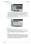 Page 43bizhub 652/5522-28
2.8 User Setting Function2
9Touch [Account Name].
%If Account Name is not registered, Account Track becomes necessary even with Synchronize set 
for Synchronize User Authentication & Account Track. Account Track is, however, necessary only 
for the first time. Once any account is authenticated, that particular account is registered for Ac-
count Name. The machine can thereafter be used only through User Authentication. 
It should be noted that this function is valid only through...