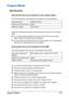 Page 147Original Media 133
Original Media
Specifications
Documents that can be placed on the original glass
The following types of documents can be placed on the original glass.
Observe the following precautions when placing a document on the original 
glass.
„Do not place objects weighing more than 3 kg (6.6 lb) on the original 
glass; otherwise the glass may be damaged.
„Do not press down extremely hard on a book spread on the original glass; 
otherwise the original glass may be damaged.
Documents that can be...