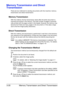 Page 61Memory Transmission and Direct Transmission 3-20
Memory Transmission and Direct 
Transmission
There are two methods for sending documents with this machine: memory 
transmission and direct transmission.
Memory Transmission
With this method, the fax transmission starts after the entire document is 
scanned and stored in the memory. The total number of pages is automati-
cally printed with the page number in the header. However, the memory may 
become full if there are many pages in the document or if the...