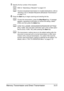 Page 62Memory Transmission and Direct Transmission3-21
5Specify the fax number of the recipient.
dRefer to “Specifying a Recipient” on page 3-9.
dTo send a broadcast transmission to multiple destinations, refer to 
“Sending a Fax to Multiple Recipients (Broadcast Transmission)” 
on page 3-14.
6Press the Start key to begin scanning and sending the fax.
dTo stop the transmission, press the Stop/Reset key. A message 
appears, requesting confirmation to cancel the setting. Select 
[YES], and then press the Select...