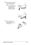 Page 266Replacing Consumables11-13
10Hold the imaging unit with both 
hands, and then shake it twice 
as shown in the illustration.
Do not grab the bottom of 
the bag; otherwise, the 
imaging unit may be 
damaged, resulting in 
decreased print quality.
11Remove the protective cover 
from the imaging unit.
Remove all packing tape from 
the imaging unit
Downloaded From ManualsPrinter.com Manuals 