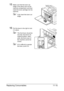 Page 268Replacing Consumables11-15
15Make sure that the toner car-
tridge is the same color as the 
machine compartment, and then 
insert the toner cartridge into the 
machine.
Fully insert the toner car-
tridge.
16Pull the lever to the right to lock 
it in place.
The front lever should be 
securely returned to its 
original position; other-
wise, the front cover of 
the machine cannot be 
closed.
If it is difficult to operate 
the lever, push it in.
Downloaded From ManualsPrinter.com Manuals 