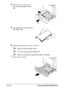 Page 317Clearing Media Misfeeds 13-12
4Pull out Tray 3 or Tray 4, and 
then remove all paper from the 
tray.
5Fan the paper you removed and 
then align it well.
6Load the paper face up in Tray 3 or Tray 4.
Make sure that the paper is flat.
Do not load paper above the  mark.
Slide the media guides against the edges of the paper.
7Close Tray 3 or Tray 4.
Downloaded From ManualsPrinter.com Manuals 