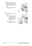 Page 169Replacing Consumables 7-16
15Make sure that the toner car-
tridge is the same color as the 
printer compartment, and then 
insert the toner cartridge into the 
printer.
Fully insert the toner car-
tridge.
16Pull the lever to the right to lock 
it in place.
The front lever should be 
securely returned to its 
original position; other-
wise, the front cover of 
the printer cannot be 
closed.
If it is difficult to operate 
the lever, push it in.
Downloaded From ManualsPrinter.com Manuals 