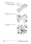 Page 189Replacing Consumables 7-36
7Prepare a new fuser unit.
Be careful not to touch the 
surface of the fuser roller.
8Pull down the 2 levers of a new 
fuser unit.
9Insert the fuser unit until it locks 
into place.
Downloaded From ManualsPrinter.com Manuals 