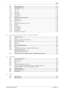 Page 11bizhub C360/C280/C220Contents-10
11.3 Page Configuration .....................................................................................................................  11-16
11.4 User Mode Overview ..................................................................................................................  11-18
11.4.1 Information ..................................................................................................................................... 11-18
11.4.2 Job...