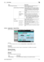 Page 103bizhub C360/C280/C2205-52
5.10 Scan Settings5
5.10.14 Application - Send & Print
Specify whether to print documents while being sent. Also, configure the print settings.
Reference
-To use the staple function, the optional Finisher FS-527 or Finisher FS-529 is required.
[Copies:]
Use the keypad to enter the number of copies. A number between 1 and 9999 can be specified.
[Simplex/Duplex]
Select 1-Sided or 2-Sided.
[Staple]
Select whether to staple the printed sheets.[Check/Change Temporarily] Select to...