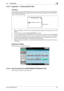 Page 104bizhub C360/C280/C2205-53
5.10 Scan Settings5
5.10.15 Application - TX Stamp (G3/IP/I-FAX)
TX Stamp
When sending a fax using the ADF, apply this function to stamp the TX Stamp on the scanned originals to 
make sure that each page of the original has been scanned. TX Stamp is stamped only on the front-sided 
page for double-sided originals.
-When it is stamped, a 3/16 inches (4 mm) diameter pink stamp appears in the location as shown in the 
diagram.
-To use TX Stamp, the optional Stamp Unit SP-501 is...