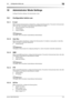 Page 198bizhub C360/C280/C22010-2
10.1 Configuration before use10
10 Administrator Mode Settings
Configure Fax/Scan settings in the Administrator mode.
10.1 Configuration before use
10.1.1 E-mail
Before using E-mail transmission or Internet Fax, configure the following items. This section introduces basic 
items. Also refer to the [Users Guide Network Administrator] for details.
-The E-mail address of the administrator
-TCP/IP Setting
-E-Mail TX (SMTP)
dReference
For details, refer to the [Users Guide Network...