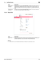 Page 257bizhub C360/C280/C22011-20
11.4 User Mode Overview11
11.4.4 Direct Print
Reference
-[Direct Print] may not be displayed depending on settings in the administrator mode. [Open System 
User Box]Displayed when the optional Fax Kit FK-502 is installed. This function opens the 
System User Box (Bulletin Board, Polling TX, Memory RX, or Relay User Box) to en-
able you to handle a document saved in the User Box or change the User Box set-
ting.
[Create System 
User Box]Displayed when the optional Fax Kit FK-502...