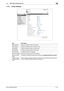 Page 265bizhub C360/C280/C22011-28
11.5 Administrator Mode Overview11
11.5.7 Printer Settings
Item Description
[Basic Setting] Specify the default values of the printer.
[PCL Setting] Specify the default values in the PCL mode.
[PS Setting] Specify the default values in the PS mode.
[TIFF Setting] Configure paper settings for TIFF mode.
[XPS Settings] Configure the XPS print settings.
[Interface Setting] Specify the timeout period of the interface.
[Direct Print Set-
tings]Configure the settings to enable direct...