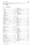 Page 292bizhub C360/C280/C22014-2
14.1 Index by item14
14 Index
14.1 Index by item
A
Activity report ............................................................ 8-10
Address book
 ....................................................4-4, 5-20
E-mail
 ..................................................................... 9-7
Fax
 ......................................................................... 9-9
FTP
 ...................................................................... 9-13
Internet fax...