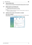 Page 50bizhub C360/C280/C2204-6
4.4 Using the Web service4
4.4 Using the Web service
Allows you to command scan operations from the computer (Windows Vista) on the network, and scan data 
for a purpose and send it to the computer. The following explains the presetting required for the computer.
4.4.1 Settings required to use the Web service
The following settings are required to use the Web service.
-Installing the driver program of this machine to a computer
-Configuring settings to use the Web service on this...