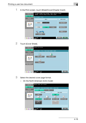 Page 154Printing a user box document4
C4514-19
1In the Print screen, touch [Sheet/Cover/Chapter Insert].
2Touch [Cover Sheet].
3Select the desired cover page format.
– On the North American (inch) model:
Downloaded From ManualsPrinter.com Manuals 