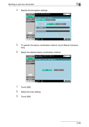 Page 230Sending a user box document5
C4515-28
4Specify the encryption settings.
5To specify the stamp combination method, touch [Stamp Composi-
tion].
6Select the desired stamp combination method.
7Touch [OK].
8Select the scan setting.
9Touch [OK].
Downloaded From ManualsPrinter.com Manuals 