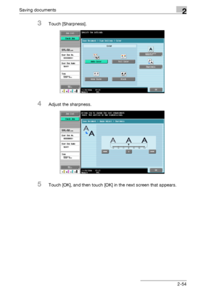 Page 89Saving documents2
C4512-54
3Touch [Sharpness].
4Adjust the sharpness.
5Touch [OK], and then touch [OK] in the next screen that appears.
Downloaded From ManualsPrinter.com Manuals 