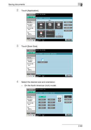 Page 95Saving documents2
C4512-60
2Touch [Application].
3Touch [Scan Size].
4Select the desired size and orientation.
– On the North American (inch) model:
Downloaded From ManualsPrinter.com Manuals 